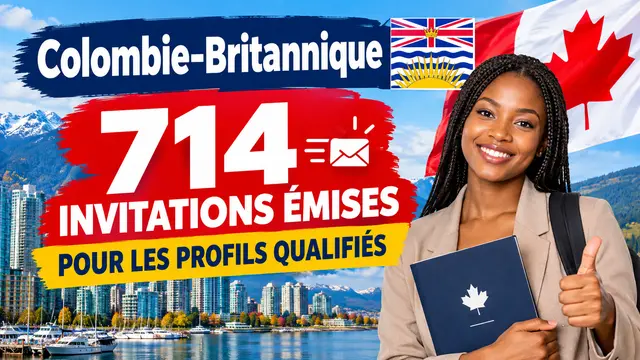 Colombie-Britannique : 714 invitations émises pour les profils qualifiés